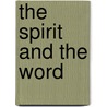 The Spirit And The Word door Zachary Taylor Sweeney
