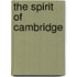The Spirit Of Cambridge