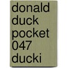 Donald Duck Pocket 047 Ducki