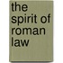 The Spirit Of Roman Law