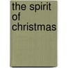 The Spirit of Christmas door Nancy Tillman
