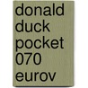 Donald Duck Pocket 070 Eurov door Onbekend