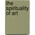 The Spirituality Of Art