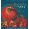 The Spirituality Of Art door Lois Huey-Heck