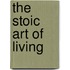 The Stoic Art Of Living