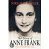 The Story Of Anne Frank door Mirjam Pressler
