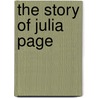 The Story Of Julia Page door Kathleen Norris