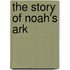 The Story Of Noah's Ark