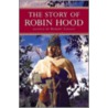 The Story Of Robin Hood by Robert Leeson