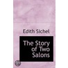 The Story Of Two Salons door Edith Sichel