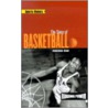 The Story of Basketball door Anastasia Suen