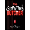 The Stove Creek Butcher door Paul H. Wagner