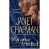 The Stranger in Her Bed door Janet Chapman
