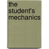 The Student's Mechanics door Walter Raleigh Browne