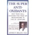 The Super Anti-Oxidants