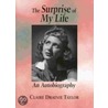 The Surprise Of My Life by Claire Drainie Taylor