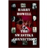 The Swastika Connection door Harry Howell