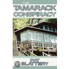 The Tamarack Conspiracy door Pat Slattery