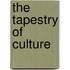The Tapestry Of Culture
