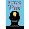 Botox voor je brein door T. Drake
