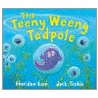The Teeny Weeny Tadpole door Sheridan Cain
