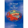 The Temple And The Word by Knape Glen