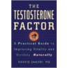 The Testosterone Factor by Shafiq Qaadri