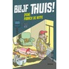Blijf thuis