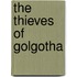 The Thieves of Golgotha