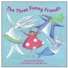 The Three Funny Friends door Charlotte Zolotow
