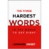 The Three Hardest Words