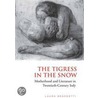 The Tigress In The Snow door Laura Benedetti