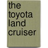 The Toyota Land Cruiser door Michael Burgan