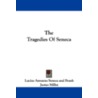 The Tragedies of Seneca door Lucius Annaeus Seneca
