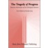 The Tragedy Of Progress