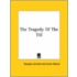 The Tragedy Of The Till
