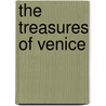 The Treasures of Venice door Loucinda McGary