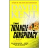 The Triangle Conspiracy door David Kent