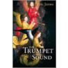 The Trumpet Shall Sound by Eric James