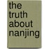 The Truth About Nanjing