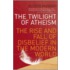 The Twilight Of Atheism