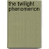 The Twilight Phenomenon