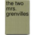 The Two Mrs. Grenvilles