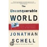 The Unconquerable World door Jonathan Schell