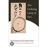 The Undying Lamp Of Zen door Torei Enji