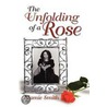 The Unfolding Of A Rose by Mamie Smith