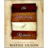 The Unfolding Of Romans by Wayne Olson