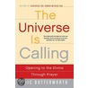 The Universe Is Calling door Eric Butterworth