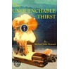 The Unquenchable Thirst by Michael John Howard
