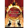The Unrivalled Spangles by Karen Wallace